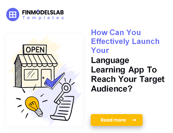 How to Launch a Language Learning App: Financial Roadmap and 7 Steps