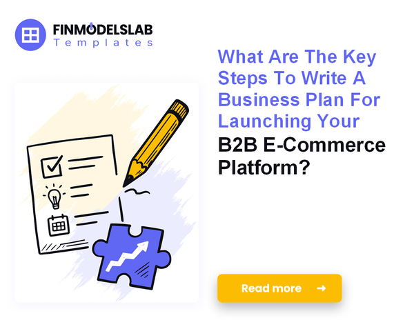 How to Write a B2B E-Commerce Business Plan in 7 Steps