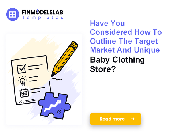 Writing Your Baby Clothing Store Business Plan: A 7-Step Guide