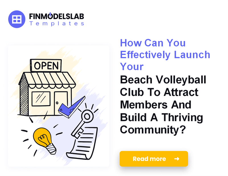 How to Launch a Beach Volleyball Club: Financial Planning and 7 Action Steps