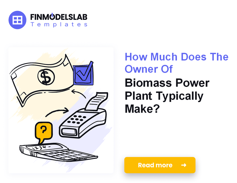 How Much Do Biomass Power Plant Owners Typically Make?