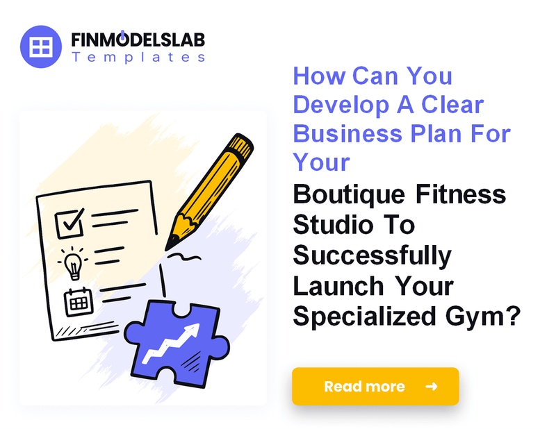 7 Steps to Write a Boutique Fitness Studio Business Plan