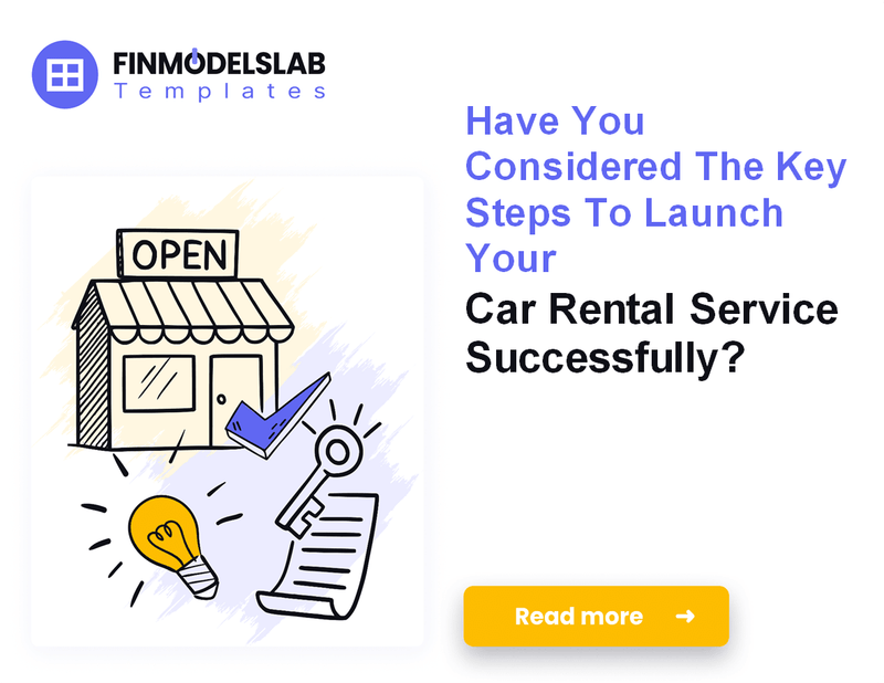 How to Launch a Car Rental Business: 7 Steps to Financial Planning