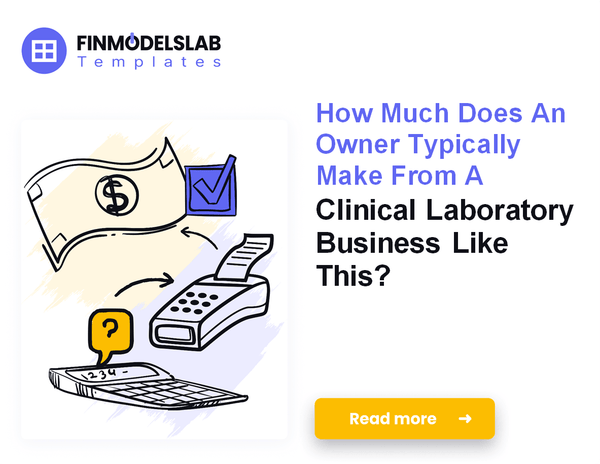 How Much Do Clinical Laboratory Owners Typically Make?