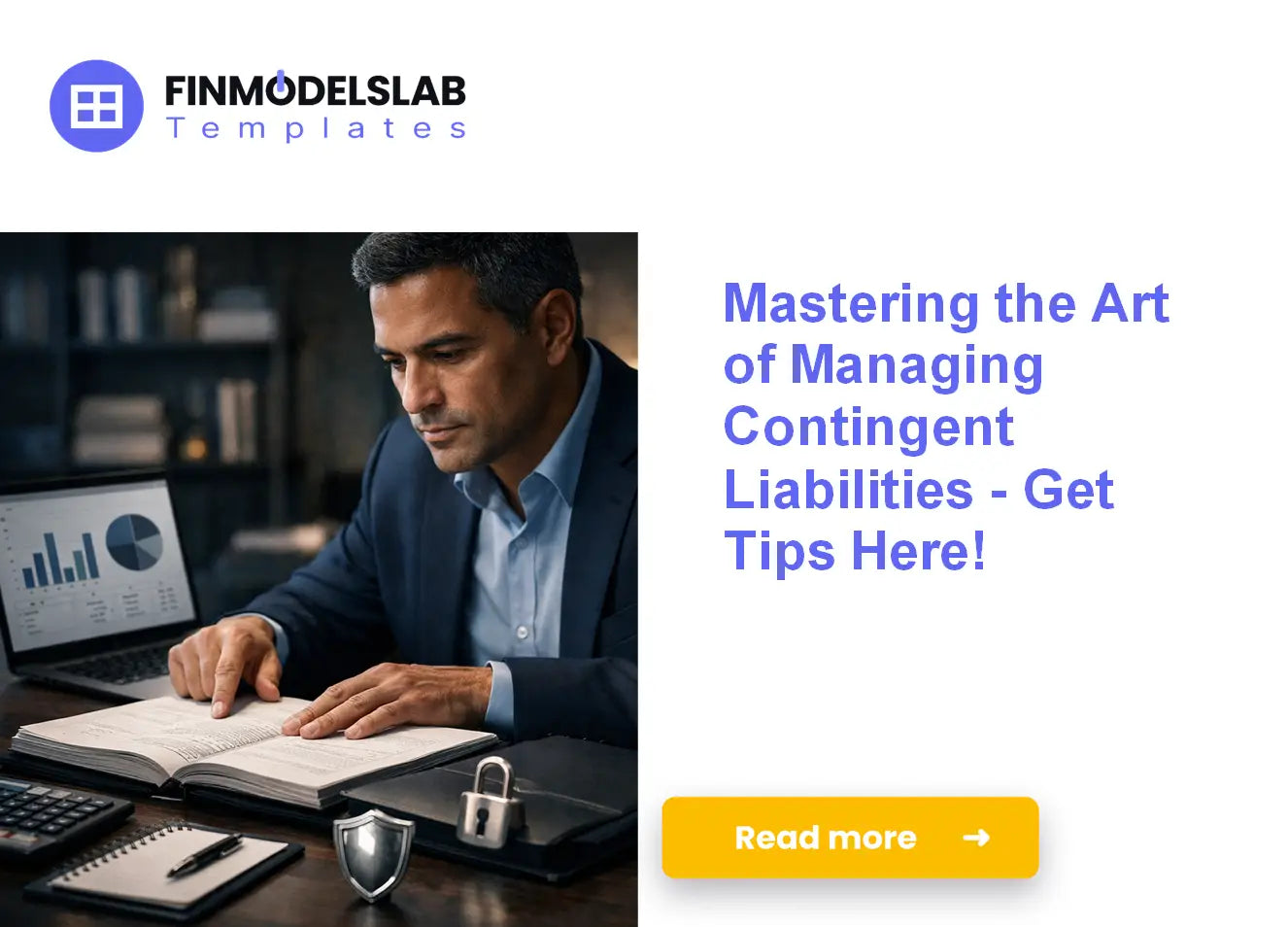 How to Effectively Manage Contingent Liabilities - Learn More Here!