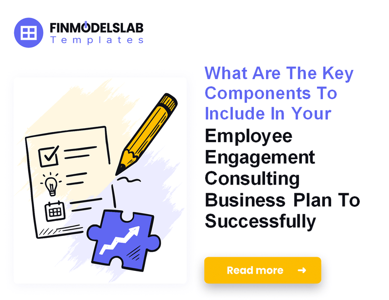 Writing the Employee Engagement Consulting Business Plan