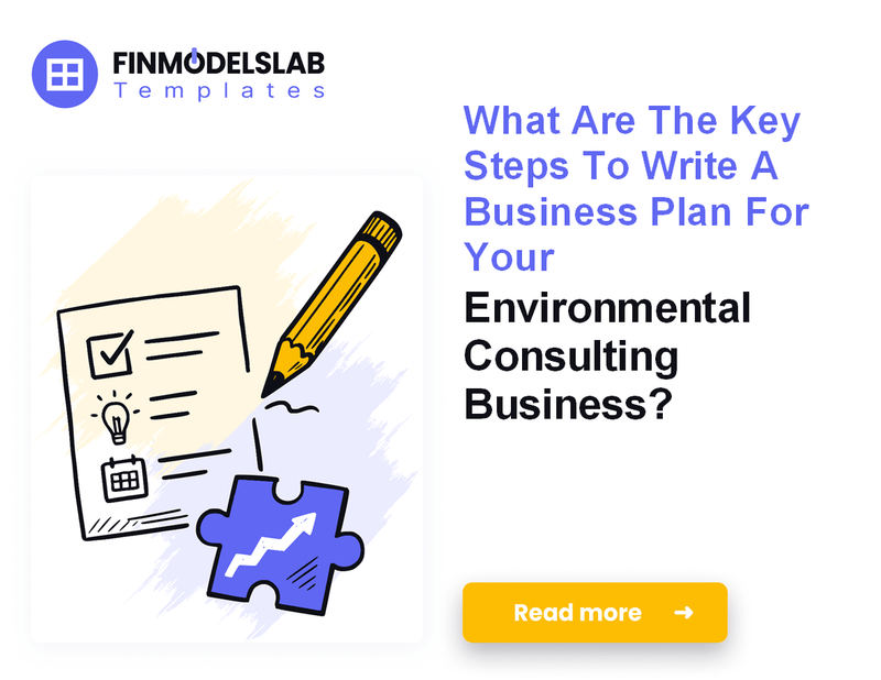 How to Write an Environmental Consulting Business Plan