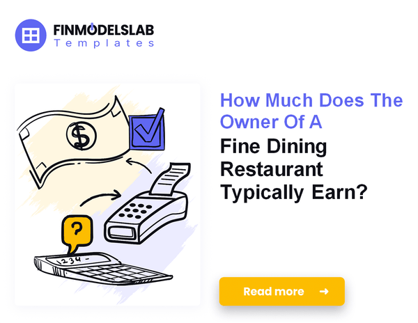 How Much Fine Dining Restaurant Owners Typically Make?