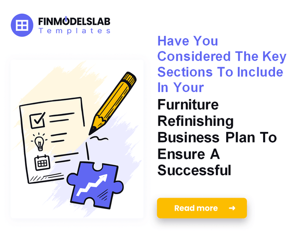 How to Write a Furniture Refinishing Business Plan in 7 Steps