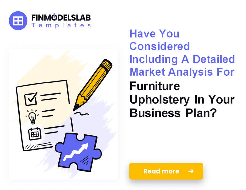 How to Write a Furniture Upholstery Business Plan (7 Steps)