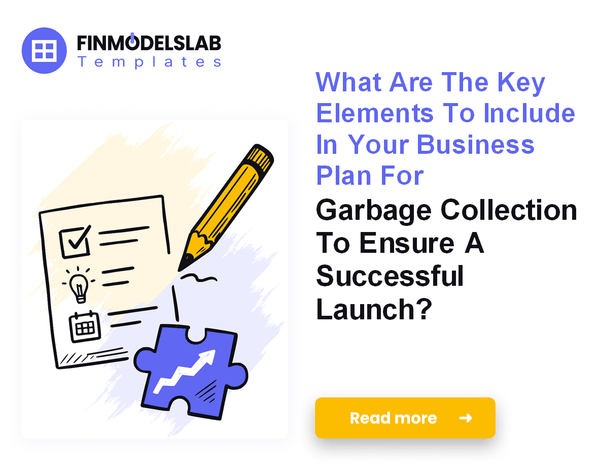 How to Write a Garbage Collection Business Plan: 7 Actionable Steps