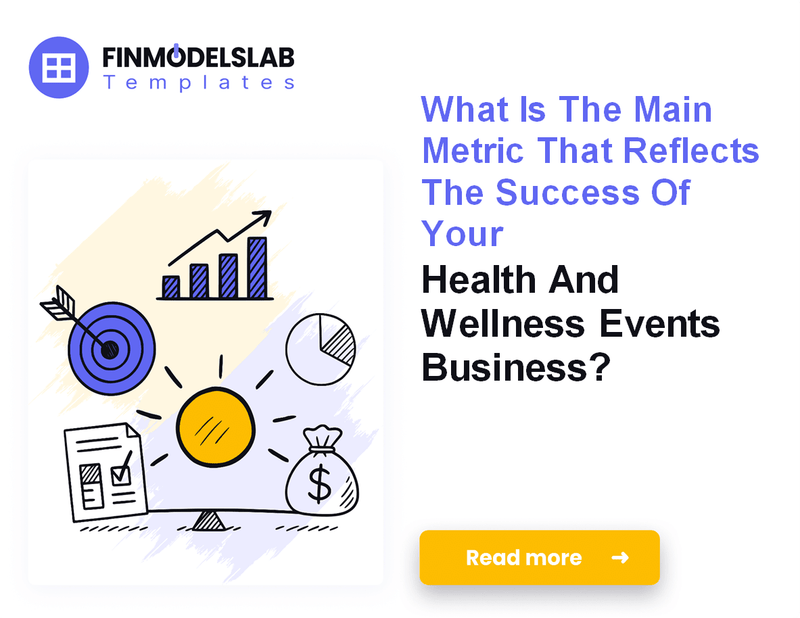 7 Essential KPIs to Track for Health and Wellness Events