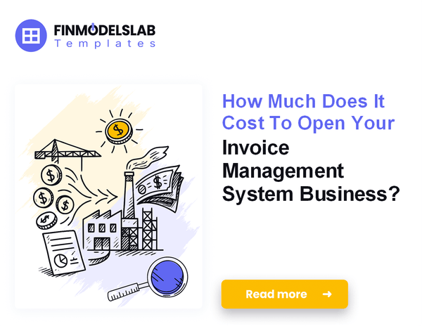 Startup Costs to Launch an Invoice Management System