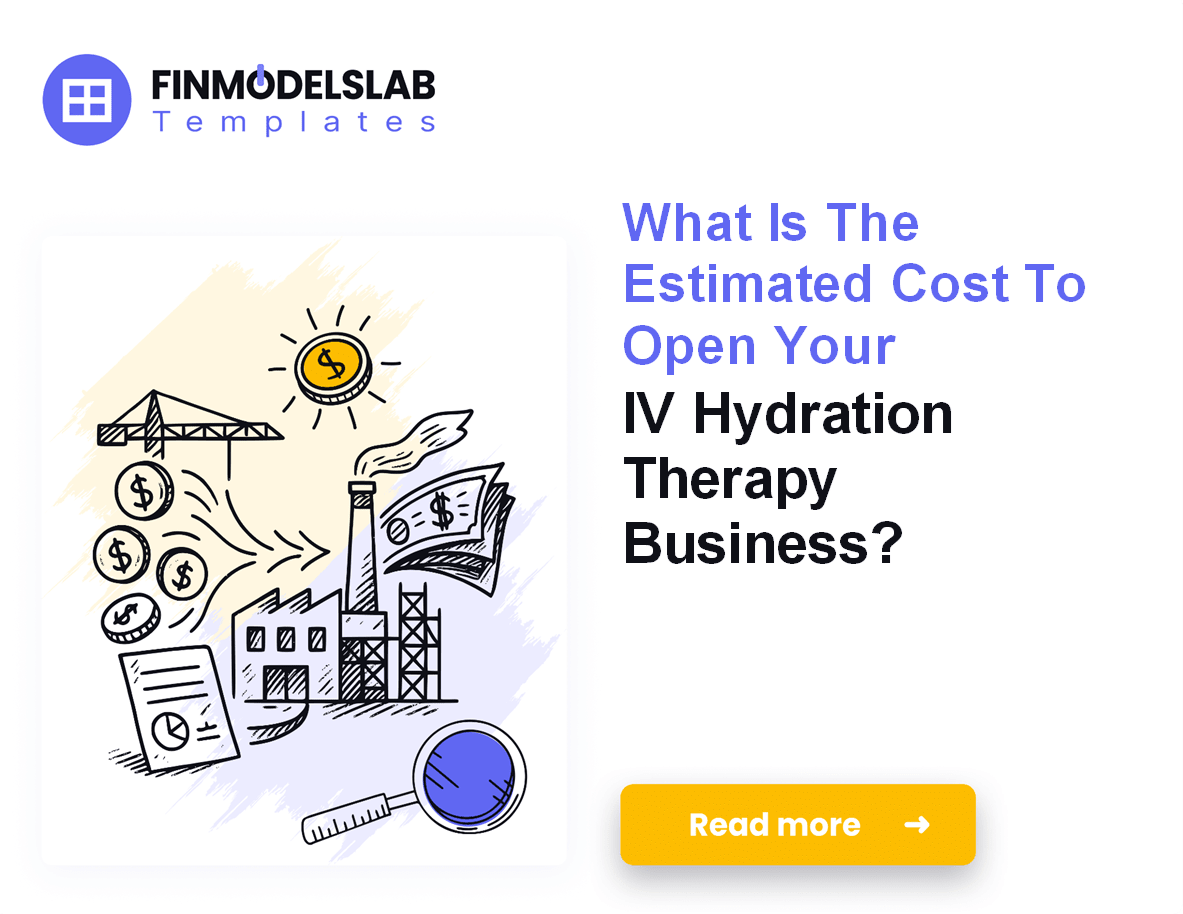 Cost Analysis Of Hydration Solutions Reference: Iv Hydration Startup Costs 258K 218K Cash