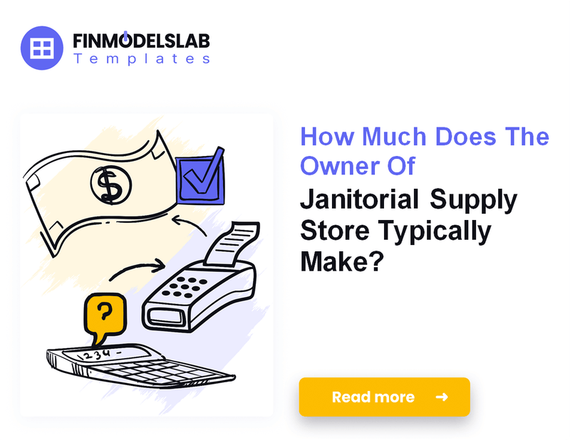 How Much Do Janitorial Supply Store Owners Make?