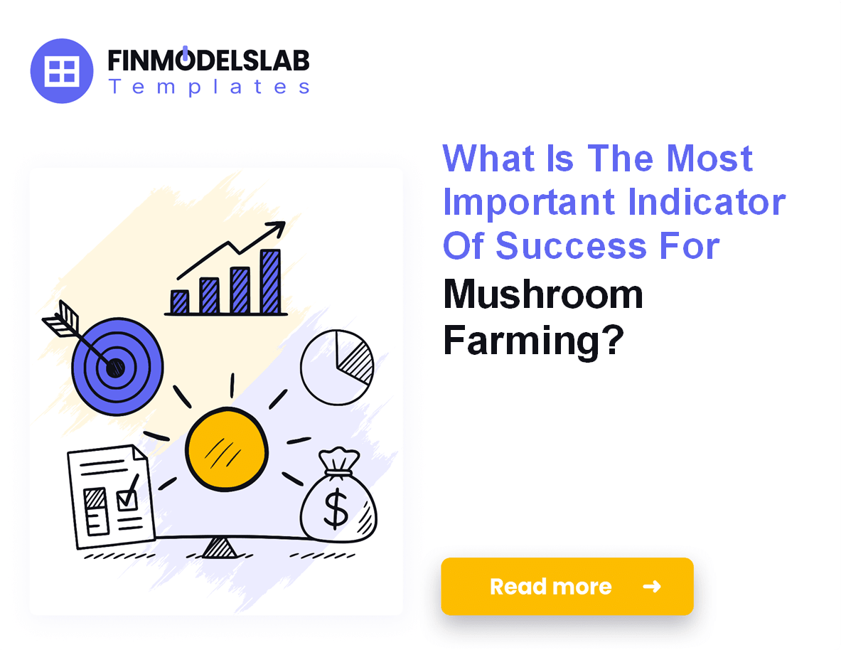 7 Mushroom Farming KPIs: Yield, Cost, and Profit;