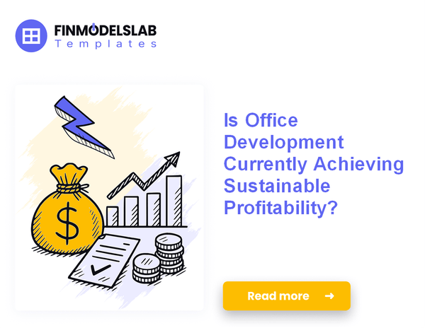 Increase Office Development Profitability: 7 Actionable Strategies