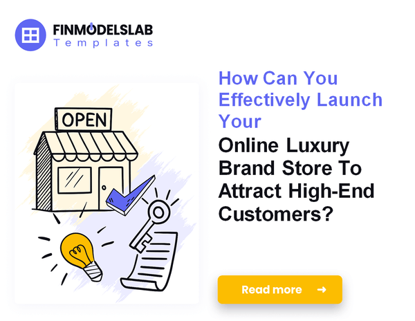 How to Launch an Online Luxury Brand Store: A Financial Roadmap