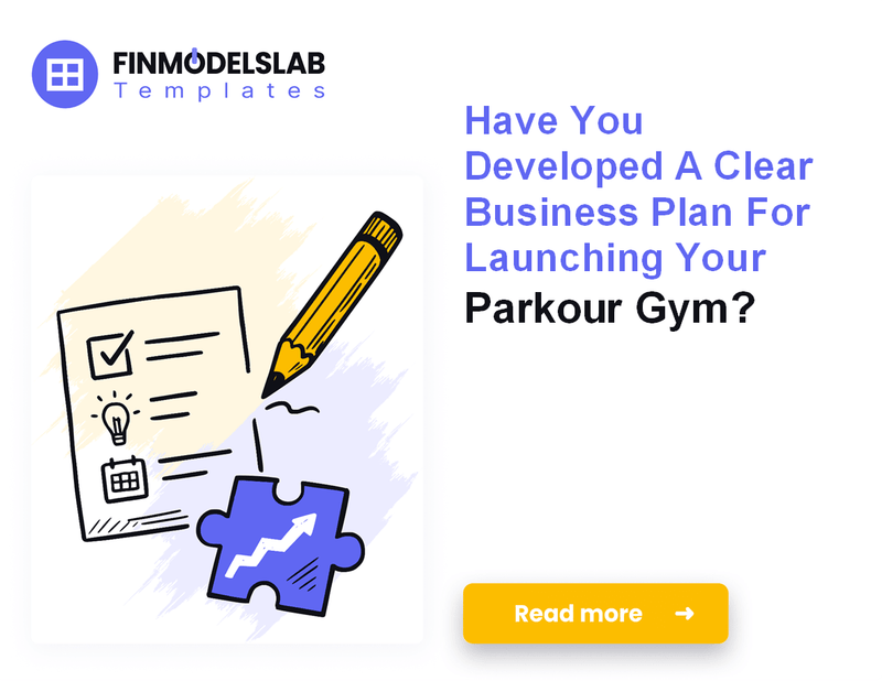 How to Write a Parkour Gym Business Plan: 7 Actionable Steps