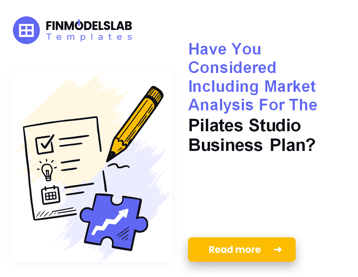 7 Steps to Write a Pilates Studio Business Plan (5Year Forecast);