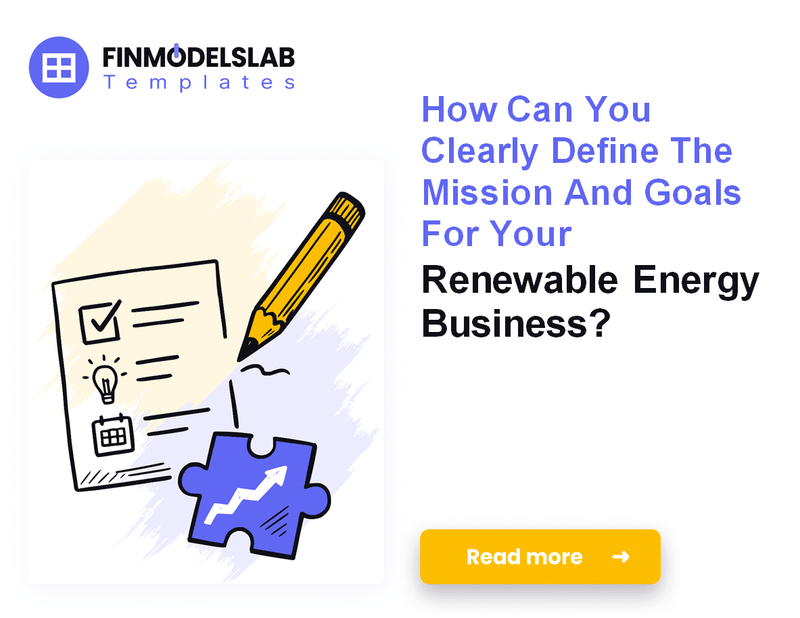 How to Write a Renewable Energy Business Plan: 7 Actionable Steps
