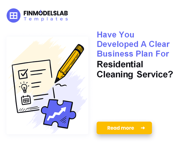 How to Write a Residential Cleaning Business Plan: 7 Steps
