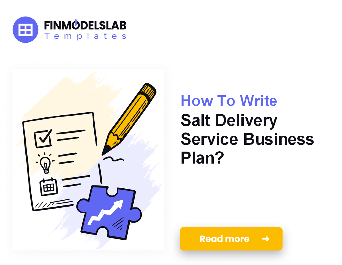 7 Steps to Write a Salt Delivery Business Plan (5-Year Forecast)