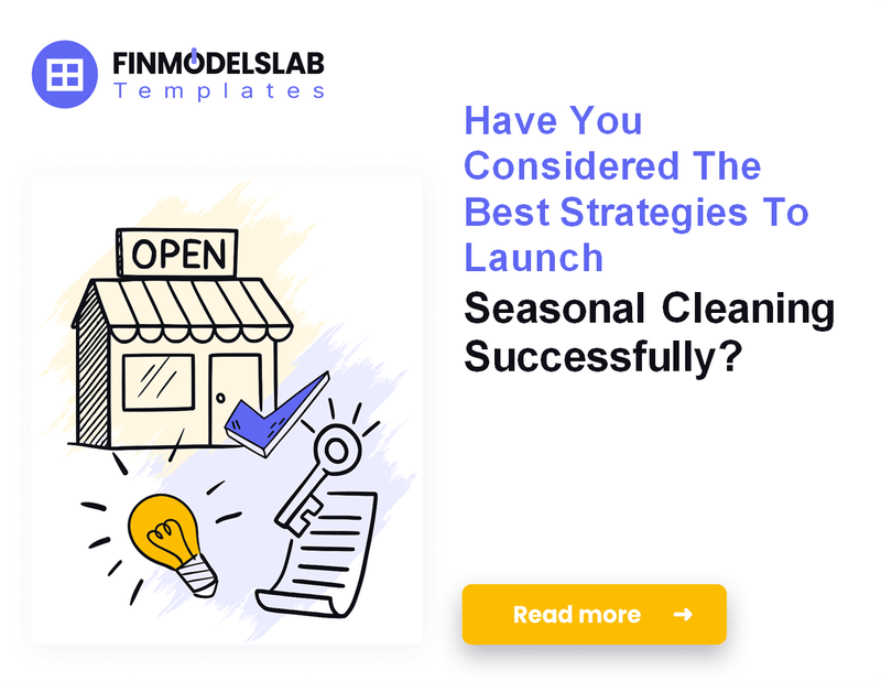 How to Launch a Seasonal Cleaning Service: Financial Steps