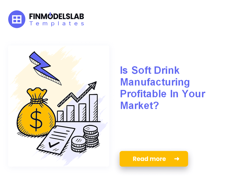7 Strategies to Increase Soft Drink Manufacturing Profitability