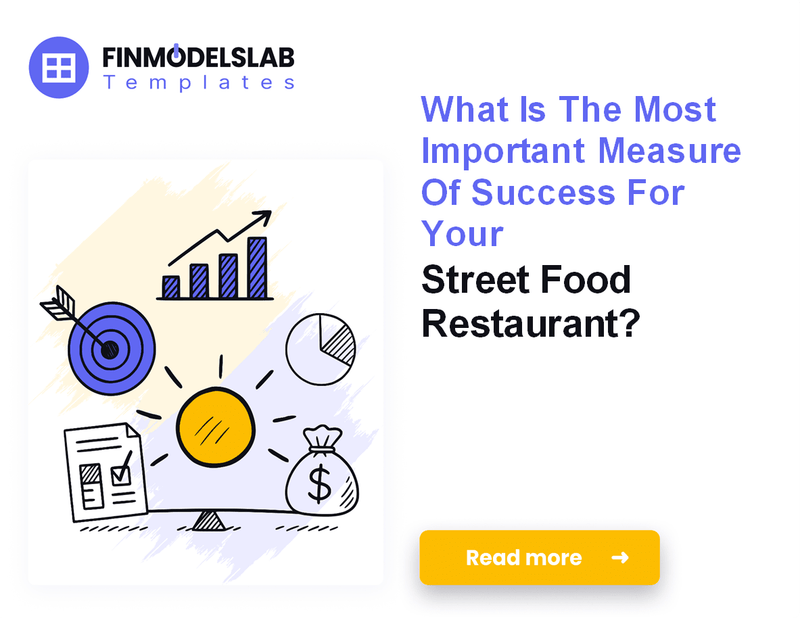 7 Critical KPIs to Track for Street Food Restaurant Success