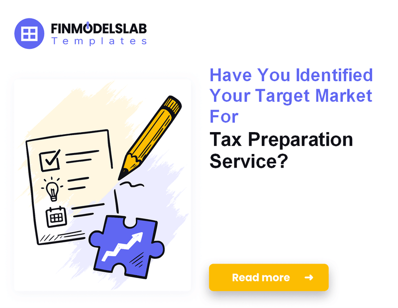 How to Write a Tax Preparation Service Business Plan in 7 Steps
