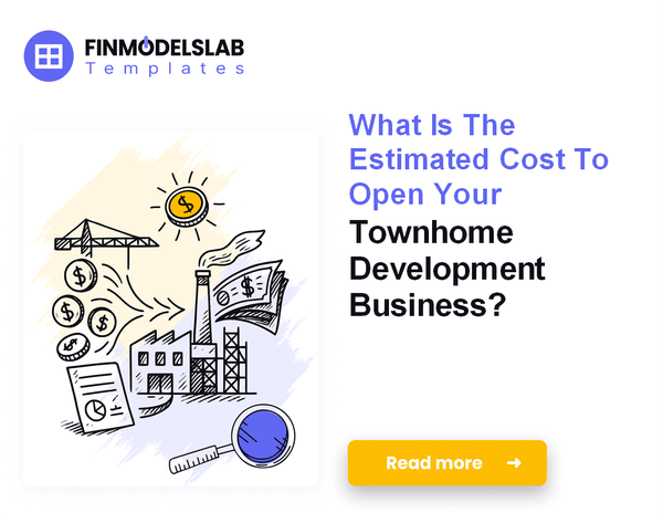 How Much Does It Cost To Start A Townhome Development Firm?