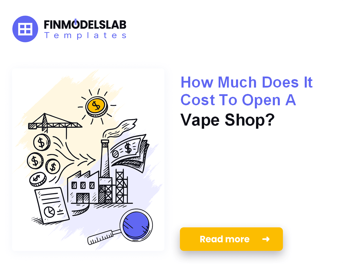 Vape Shop Startup Costs: $95,500 CAPEX & 18-Month Breakeven;