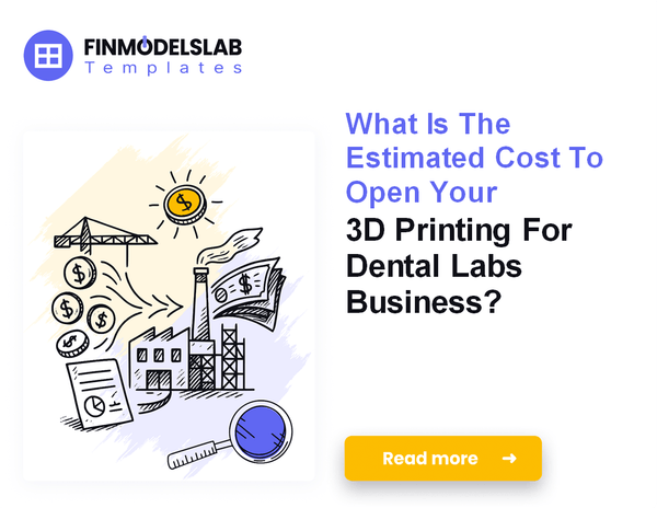 Startup Costs: How Much to Launch 3D Printing for Dental Labs?