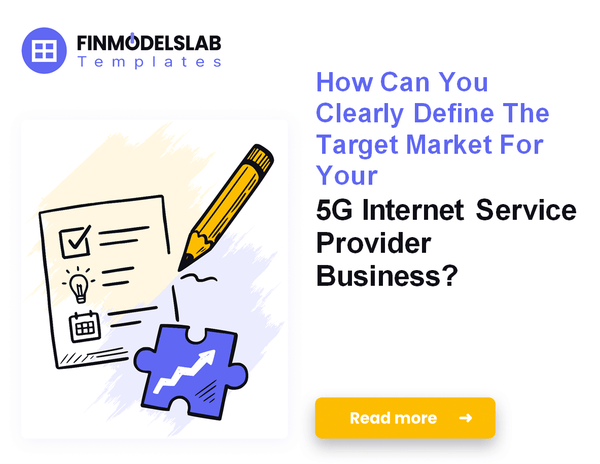 How to Write a 5G Internet Service Provider Business Plan