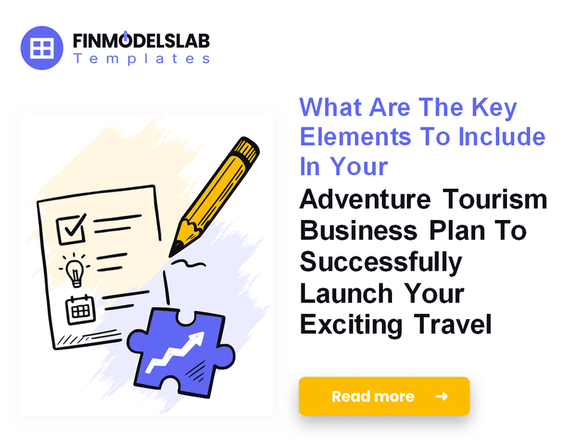 How to Write an Adventure Tourism Business Plan in 7 Steps