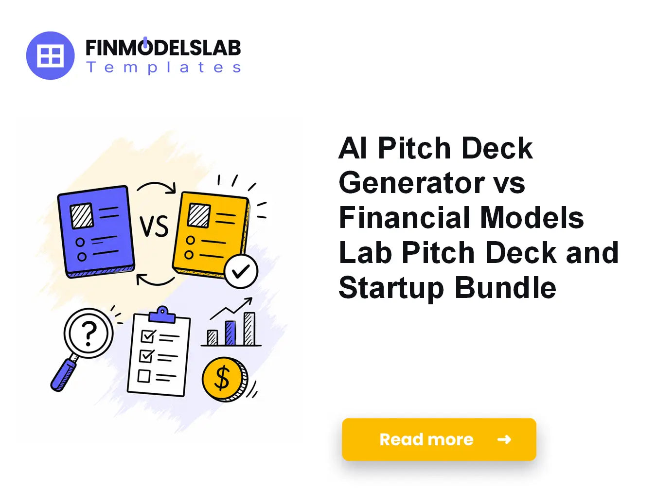AI Pitch Deck Generator vs Financial Models Lab Pitch Deck and Startup
