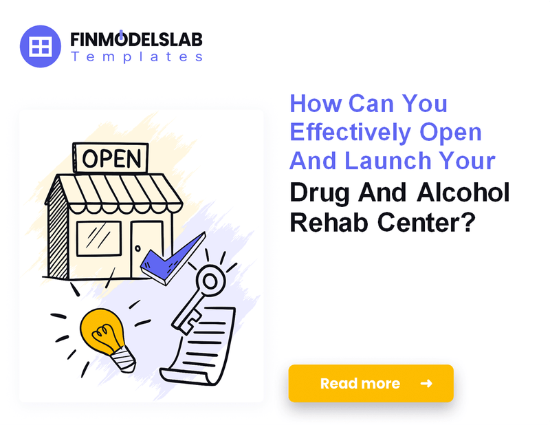 How to Launch a Drug and Alcohol Rehab Center: A 7-Step Financial Guide