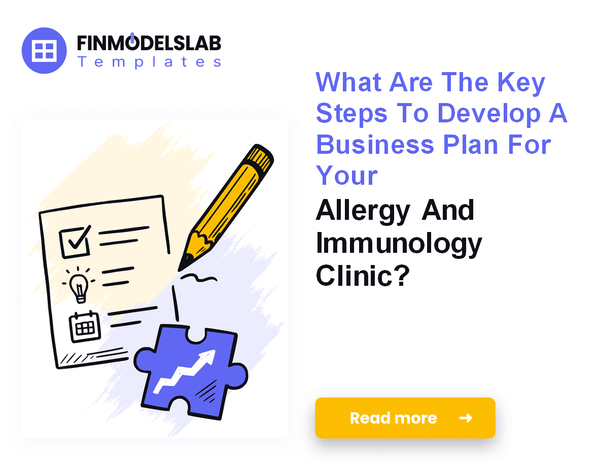 How to Write an Allergy and Immunology Clinic Business Plan