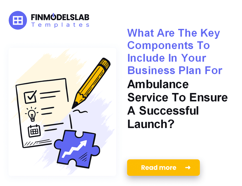 How to Write an Ambulance Service Business Plan in 7 Steps