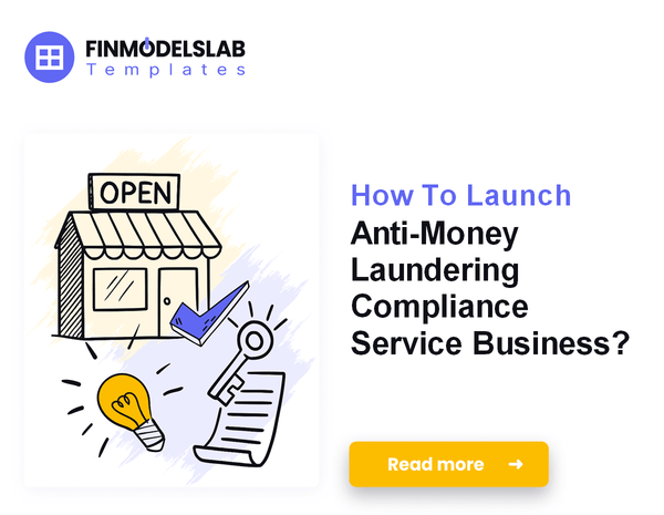How To Launch Anti-Money Laundering Compliance Service Business?