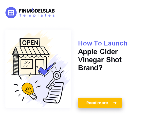 How To Launch Apple Cider Vinegar Shot Brand?