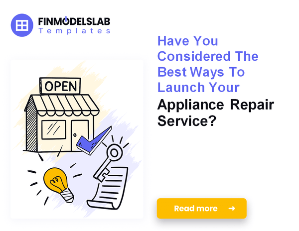 How to Launch an Appliance Repair Service: A 7-Step Financial Guide