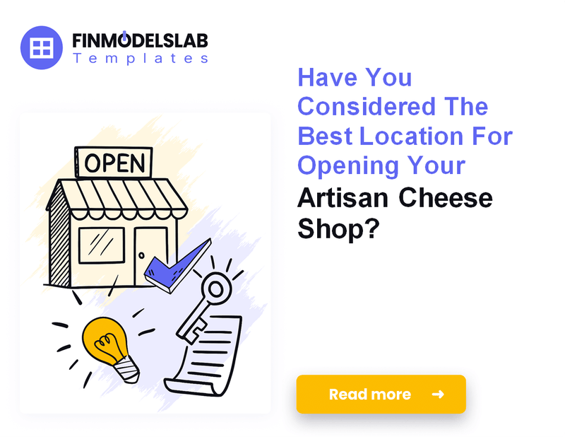 How to Launch an Artisan Cheese Shop: 7 Financial Steps