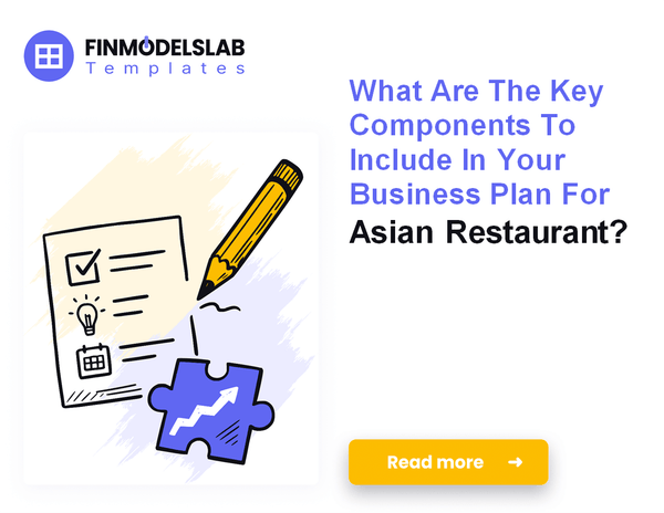 How to Write an Asian Restaurant Business Plan in 7 Steps