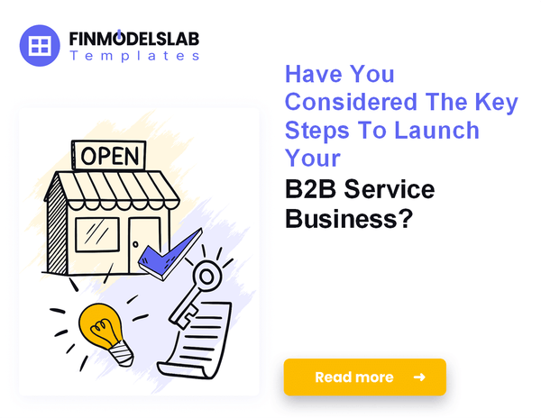 How to Launch a B2B Business: 7 Steps to Financial Planning