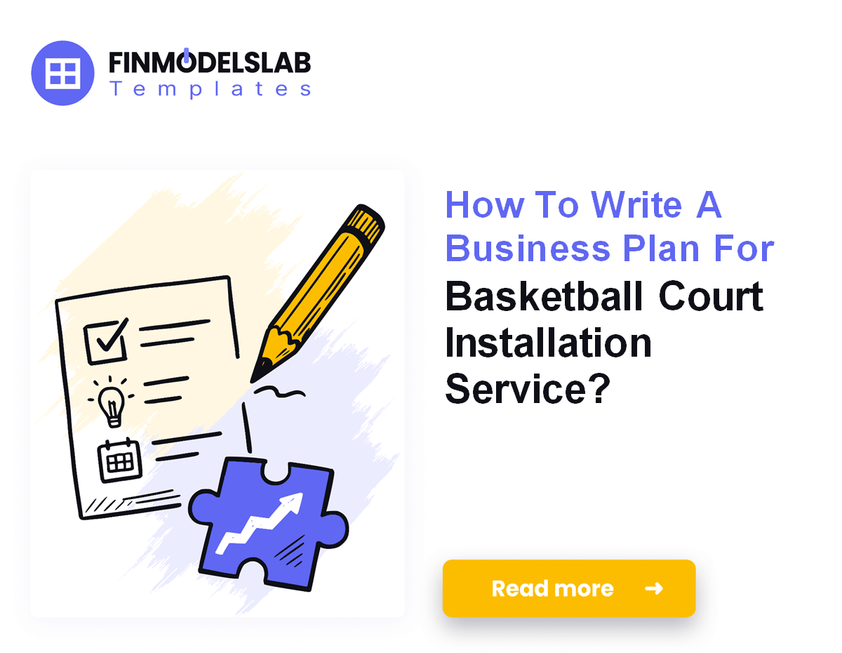 Compose Court 7 Steps to Write a Basketball Court Installation Business Plan