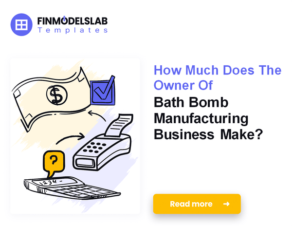 How Much Bath Bomb Manufacturing Owner Income?