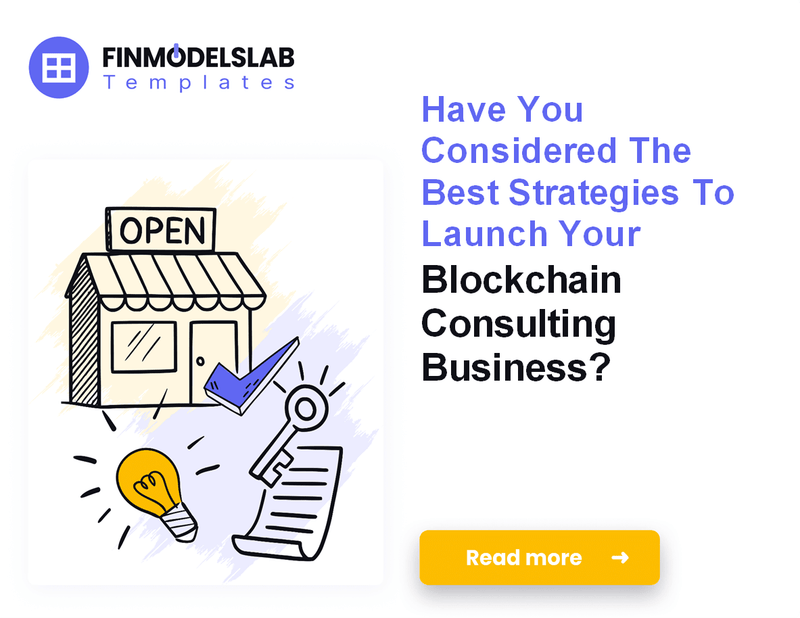 How to Launch a Blockchain Consulting Firm: 7 Essential Steps