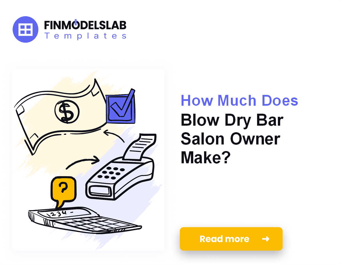 Blow Dry Bar Salon Owner Income: $75K to $250K+